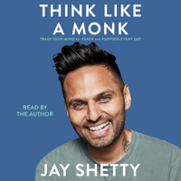Jay Shetty - Think Like a Monk (Unabridged) artwork