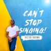 Can't Stop Singing - Single