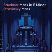 Bruckner: Mass No. 2 in E Minor - Stravinsky: Mass artwork