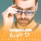 Hoşgeldin Recycle (Hasan Güler Remix) artwork