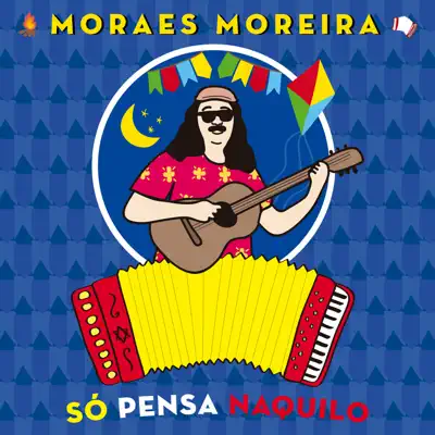 Só Pensa Naquilo - Single - Moraes Moreira