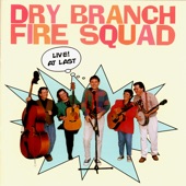 Dry Branch Fire Squad - Hard Times