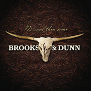 #1s ... and Then Some - Brooks & Dunn