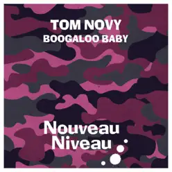 Boogaloo Baby - Single - Tom Novy Boogaloo Baby - Single - Tom Novy