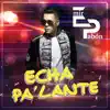 Stream & download Echa Pa' Lante - Single