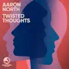 Stream & download Twisted Thoughts - Single