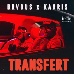 Transfert - Single - Kaaris Transfert - Single - Kaaris