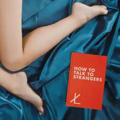 How To Talk To Strangers by TWIN XL album reviews, ratings, credits