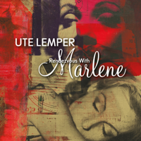 Ute Lemper - Rendezvous with Marlene artwork