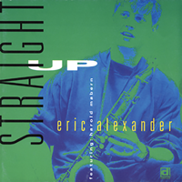 Eric Alexander - Stright Up artwork