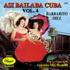 Así Bailaba Cuba, Vol. 4 album lyrics, reviews, download