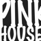 Pink House - Martin Books lyrics