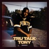 Tru Talk Tony, Vol. 1 - Single