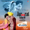 Jaroorat Sahan Di (From "Tu Mera Ki Lagda") - Single album lyrics, reviews, download