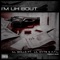 I'm Uh Bout (feat. Lil Wyte & A.T.L.) - Ill Skills lyrics