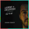 Siempre Me Encuentras (You Find Me) - Single album lyrics, reviews, download