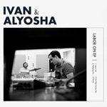 Ivan & Alyosha - Doves