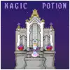 Magic Potion - Single album lyrics, reviews, download