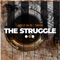 The Struggle (feat. Tafrob) - Millz Da Dj lyrics