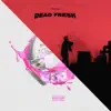 Stream & download Kick In / Dead Fresh - Single