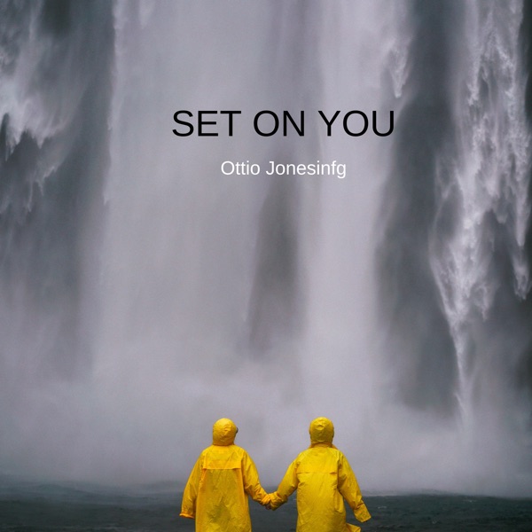 Set on You (feat. WHITNEY) - Single - Ottio Jonesinfg