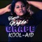 Grape Kool-AID - Tygris Wylde lyrics