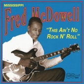 Mississippi Fred McDowell - My Baby