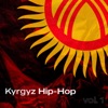 Kyrgyz Hip-Hop, Vol. 1