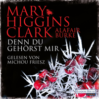 Mary Higgins Clark - Denn du gehörst mir artwork