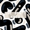 She Don't Know - Single