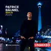 Global Underground #42: Patrice Bäumel (Berlin / Unmixed) album lyrics, reviews, download