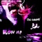 Blow Me (feat. Jason Aalon Butler) artwork