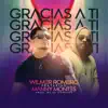 Stream & download Gracias a Ti (feat. Manny Montes) - Single