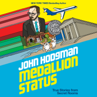 John Hodgman - Medallion Status: True Stories from Secret Rooms (Unabridged) artwork