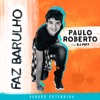 Faz Barulho (Versão Estendida) [feat. DJ MP7] - Single