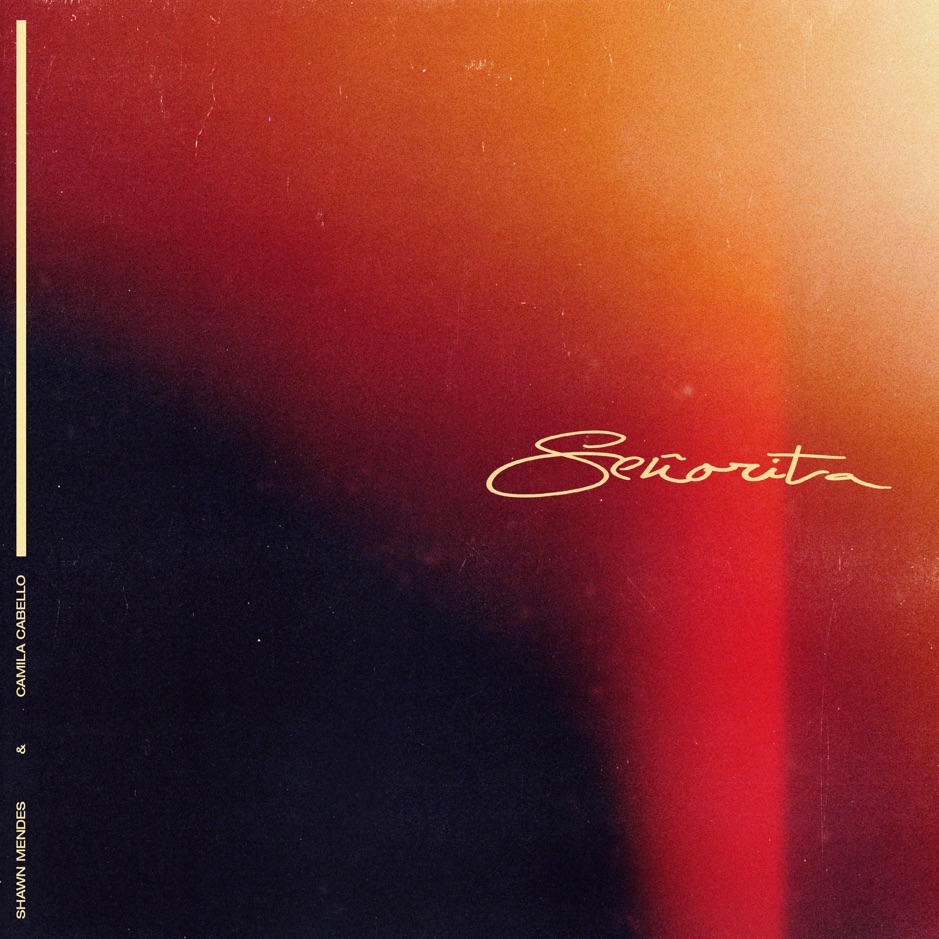 Señorita - Shawn Mendes; Camila Cabello