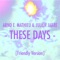 These Days (feat. Julien Jabre) - Arno E. Mathieu & Julien Jabre lyrics