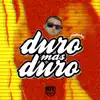 Duro Mas Duro - Single album lyrics, reviews, download