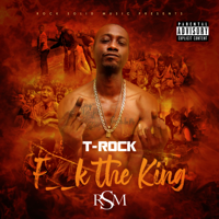 T-Rock - F--k the King artwork