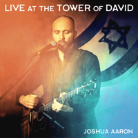 Joshua Aaron - Live at the Tower of David artwork