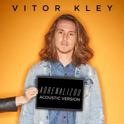 Adrenalizou (Acoustic Version) - Single - Vitor Kley