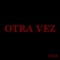 Otra Vez artwork