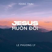 Jesus Muôn Đời (feat. Lê Phương Lý) artwork