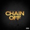 Chain Off (feat. Los G) - Escartier lyrics