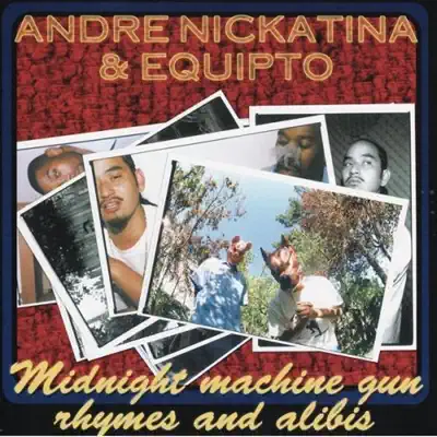 Midnight Machine Gun Rhymes and Alibis - Andre Nickatina