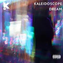 Kaleidoscope Dream - Single by Kayo album reviews, ratings, credits