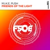 M.I.K.E. Push & Rank 1 - Friends of the Light