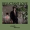 Reluctant Love artwork