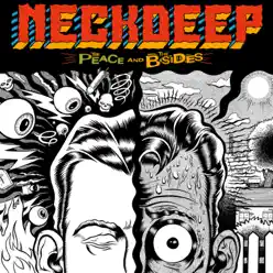 The Peace and the B Sides - Single - Neck Deep