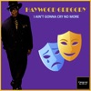 I Ain't Gonna Cry No More - Single